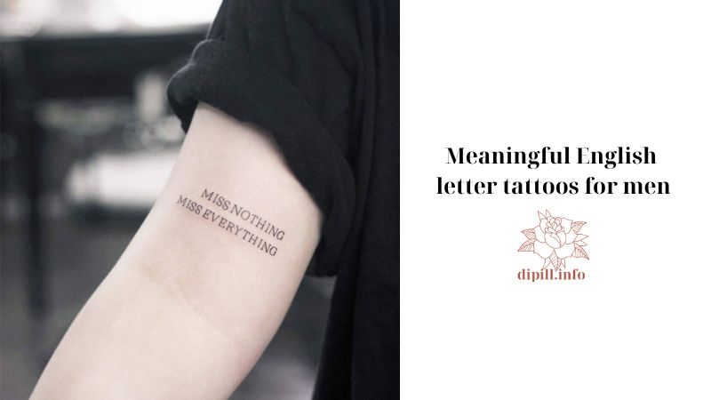 Meaningful English letter tattoos for men